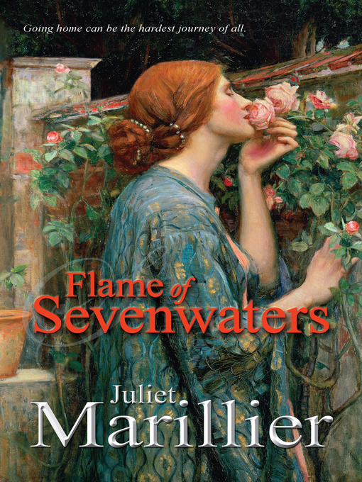 Title details for Flame of Sevenwaters by Juliet Marillier - Available